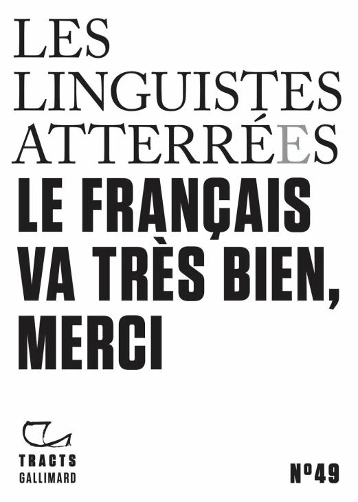 Livre "Les linguistes atterré·es. Le français va très bien, merci"