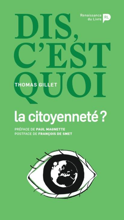 Thomas Gillet - Dis c'est quoi la citoyenneté?